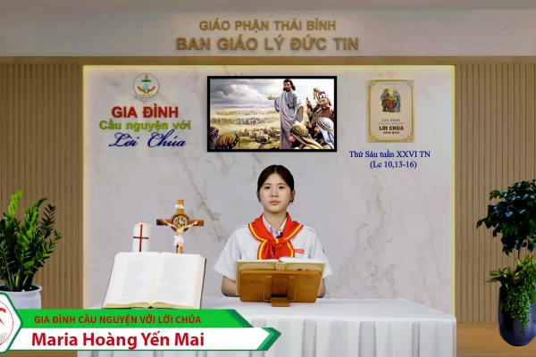 Thứ Sáu tuần XXVI Thường Niên/ Gia đình cầu nguyện với Lời Chúa/ Giáo phận Thái Bình