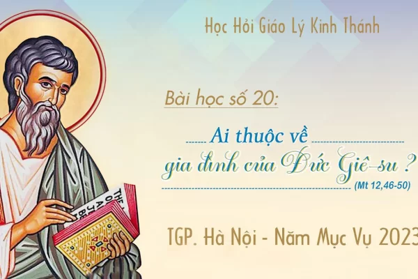 Bài số 20: Ai thuộc gia đình của Đức Giê-su ?