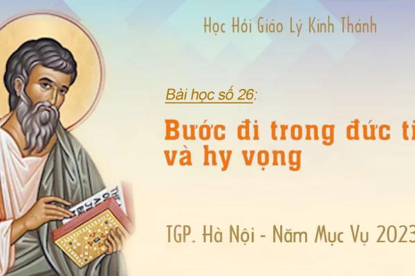 Bài số 26: Bước đi trong đức tin và hy vọng