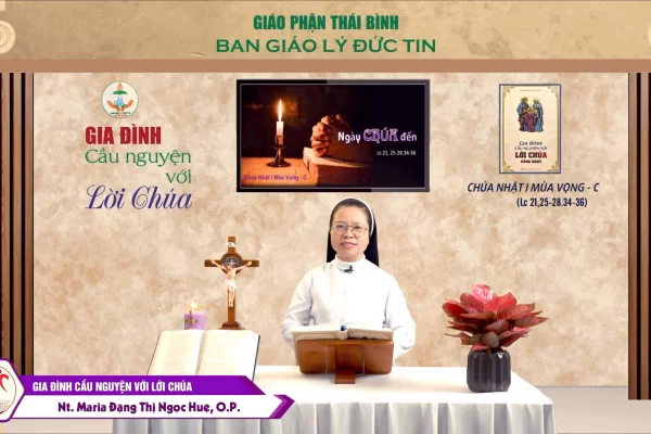 CHÚA NHẬT I MÙA VỌNG NĂM C - Gia đình cầu nguyện với Lời Chúa. Giáo phận Thái Bình