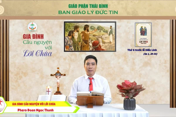 Thứ Sáu trước lễ Hiển Linh I Gia đình cầu nguyện với Lời Chúa I Giáo phận Thái Bình