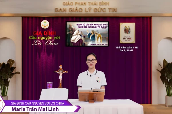 Thứ Năm tuần 4 MC I Gia đình cầu nguyện với Lời Chúa I Giáo phận Thái Bình