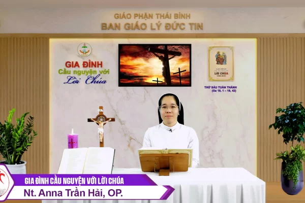 Thứ Sáu Tuần Thánh/ Gia đình cầu nguyện với Lời Chúa/ Giáo phận Thái Bình