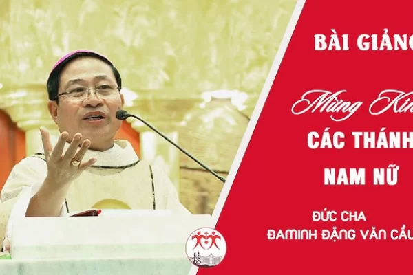 Bài giảng Lễ Các Thánh Nam Nữ 1.11.2023 | Đức Cha Đa-minh Đặng Văn Cầu