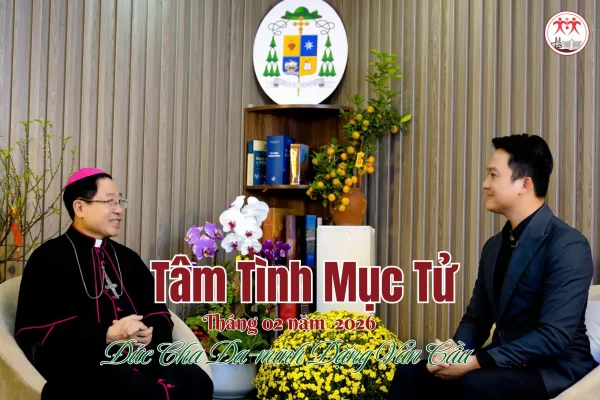 Tâm Tình Mục Tử Tháng 02 - Năm 2026/ Đức Cha Đa Minh Đặng Văn Cầu - Giám Mục Giáo Phận Thái Bình