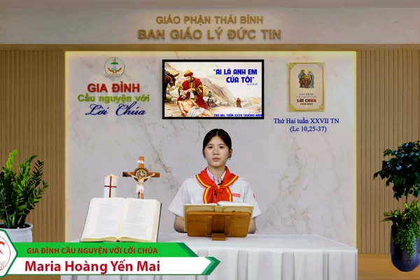 Thứ Hai tuần XXVII Thường Niên/ Gia đình cầu nguyện với Lời Chúa/ Giáo phận Thái Bình