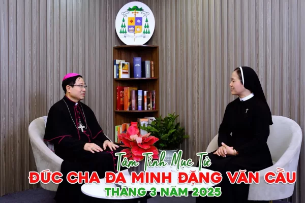 Tâm Tình Mục Tử Tháng 03 - Năm 2025/ Đức Cha Đa Minh Đặng Văn Cầu, Giám mục Giáo phận Thái Bình