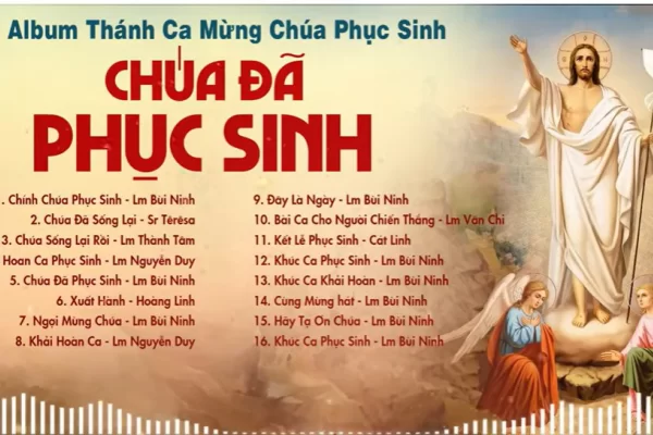 Album Thánh Ca Mừng Chúa Phục Sinh | Chúa Đã Phục Sinh |Thánh Ca Phục Sinh Mới Nhất 2024
