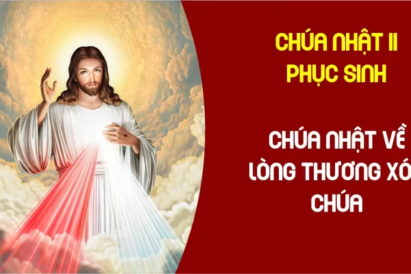Chúa Nhật II Phục Sinh Năm B - Lm Giuse Trần Xuân Chiêu
