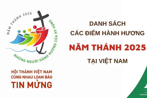 Danh sách các điểm hành hương Năm Thánh 2025 tại Việt Nam