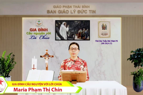 Thứ Hai tuần Bát Nhật PS/ Gia đình cầu nguyện với Lời Chúa/ Giáo phận Thái Bình