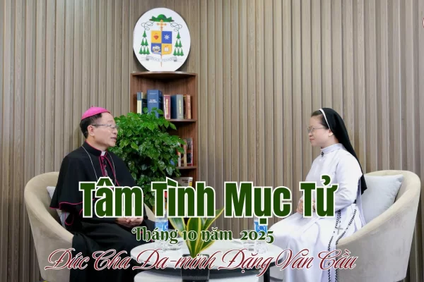 Tâm Tình Mục Tử Tháng 10 - Năm 2025/ Đức Cha Đa Minh Đặng Văn Cầu - Giám Mục Giáo Phận Thái Bình