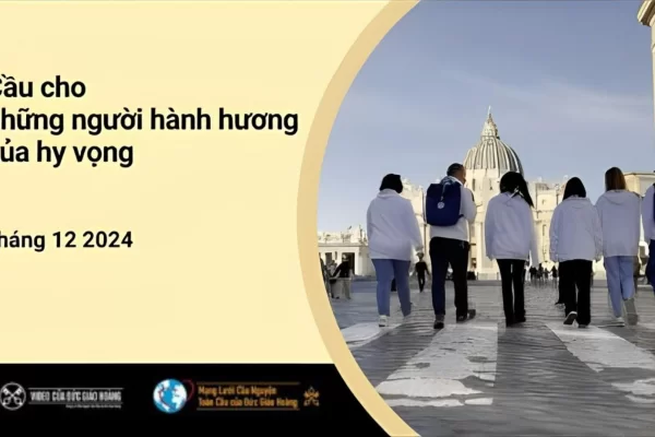 Ý cầu nguyện của Đức Thánh Cha trong tháng 12: Cầu cho những người hành hương hy vọng