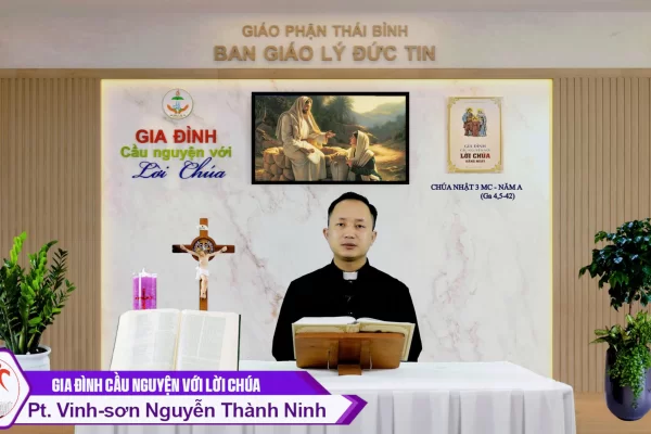 Chúa Nhật 3 MC - Năm A l Gia đình cầu nguyện với Lời Chúa I Giáo phận Thái Bình