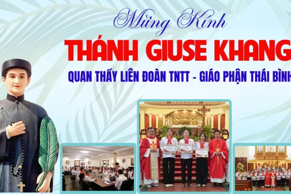 Mừng lễ kính Thánh Giuse Nguyễn Duy Khang - Quan thầy Liên Đoàn Thiếu Nhi Thánh Thể  Giáo phận Thái Bình