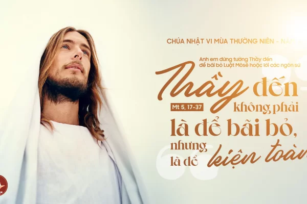 Chia sẻ Lời Chúa - Chúa Nhật VI Thường Niên A