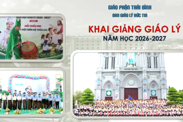Giáo phận Thái Bình: Khai giảng Năm học Giáo lý 2026-2027 – Ươm mầm Đức Tin
