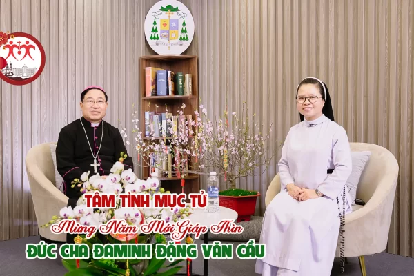 Chúc Mừng Năm Mới Giáp Thìn l Tâm Tình Mục Tử l Đức Cha Đa minh Đặng Văn Cầu l Giáo Phận Thái Bình