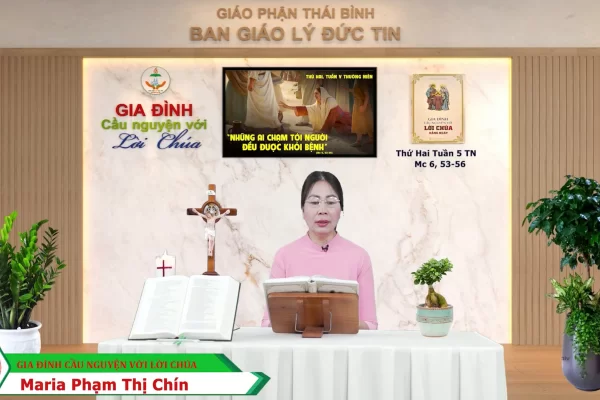 Thứ Hai tuần 5 Thường Niên I Gia đình cầu nguyện với Lời Chúa I Giáo phận Thái Bình