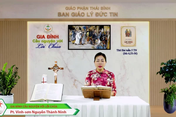 Thứ Hai tuần V Thường Niên l Gia đình cầu nguyện với Lời Chúa l Giáo phận Thái Bình