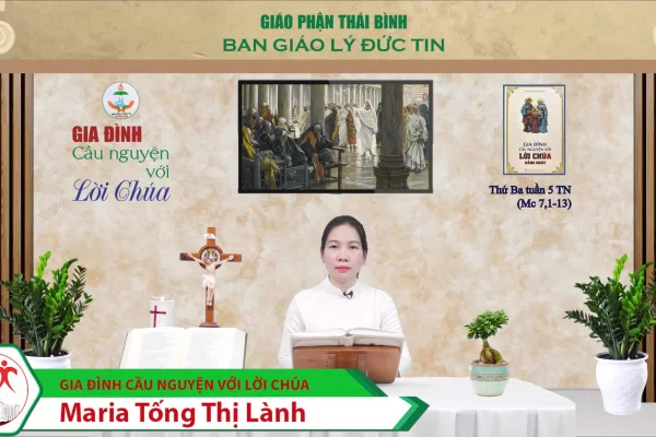 Thứ Ba tuần V Thường Niên l Gia đình cầu nguyện với Lời Chúa l Giáo phận Thái Bình