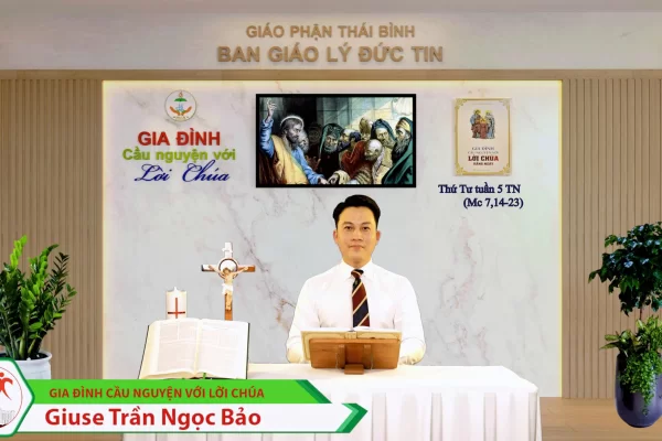 Thứ Tư tuần V Thường Niên l Gia đình cầu nguyện với Lời Chúa l Giáo phận Thái Bình