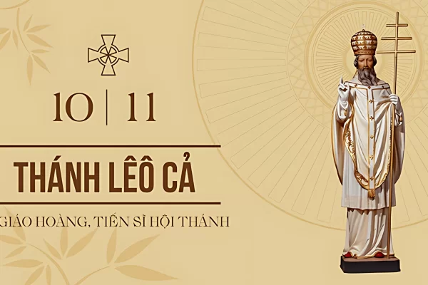 Ngày 10/11: Thánh Lêo Cả, Giáo hoàng, Tiến sĩ Hội Thánh