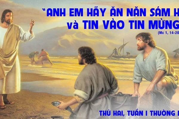 Thứ Hai tuần 1 Thường niên năm II - Sám hối (Mc 1,14-20)