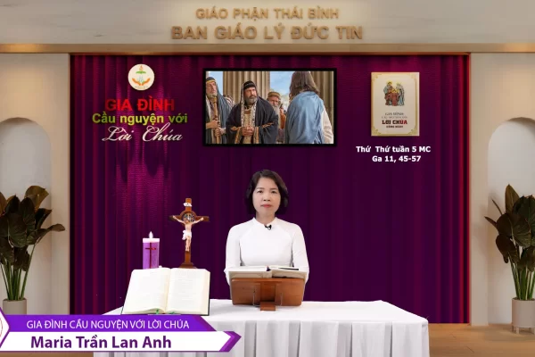 Thứ Bảy tuần 5 MC I Gia đình cầu nguyện với Lời Chúa I Giáo phận Thái Bình