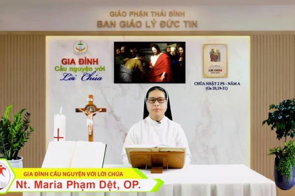 Chúa Nhật II Phục Sinh - Năm A/ Gia đình cầu nguyện với Lời Chúa/ Giáo phận Thái Bình