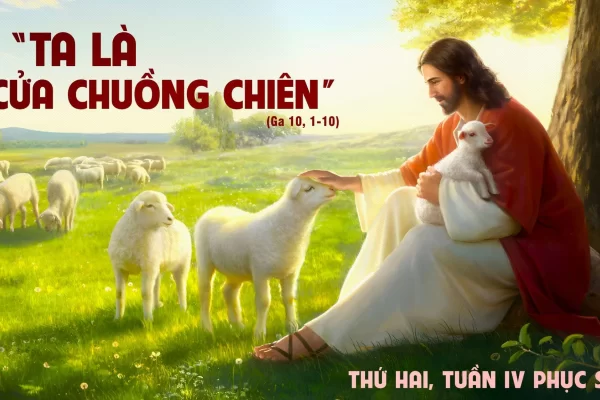 Thứ Hai tuần 4 Phục sinh - Chủ chiên (Ga 10,11-18)