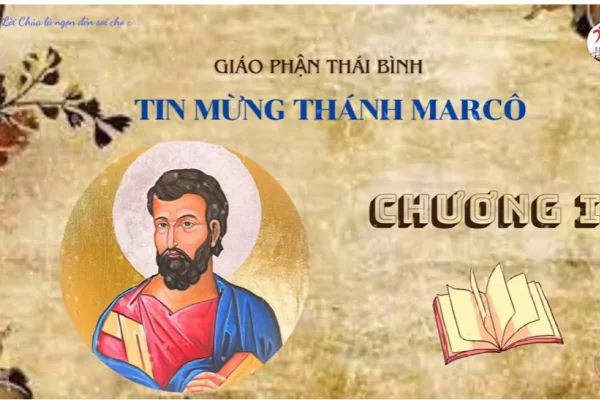 Nghe Tin Mừng theo Thánh Marcô - Chương I