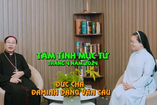 Tâm Tình Mục Tử Tháng 4 Năm 2024 l Đức Cha Đaminh Đặng Văn Cầu - Giám Mục Giáo Phận Thái Bình
