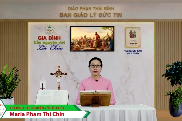 Thứ Bảy tuần X Thường Niên/ Gia đình cầu nguyện với Lời Chúa/ Giáo phận Thái Bình