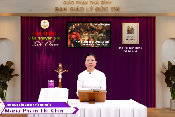 Thứ Hai Tuần Thánh I Gia đình cầu nguyện với Lời Chúa I Giáo phận Thái Bình