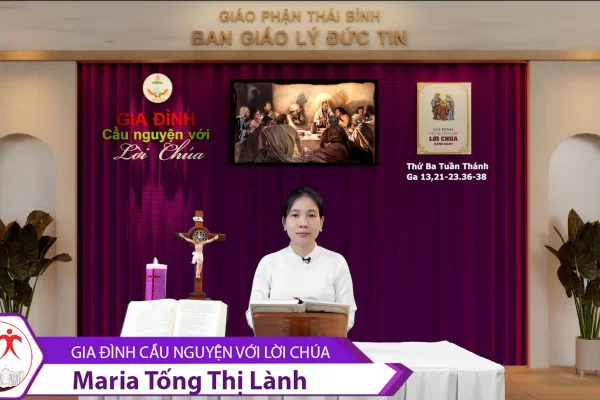 Thứ Ba Tuần Thánh I Gia đình cầu nguyện với Lời Chúa I Giáo phận Thái Bình