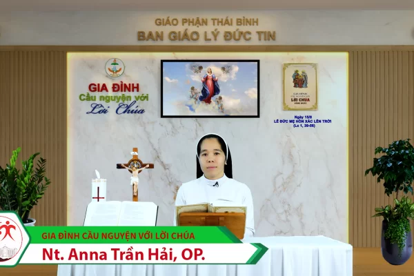 Ngày 15/8 Lễ Đức Maria Hồn Xác Lên Trời/ Gia đình cầu nguyện với Lời Chúa/ Giáo phận Thái Bình