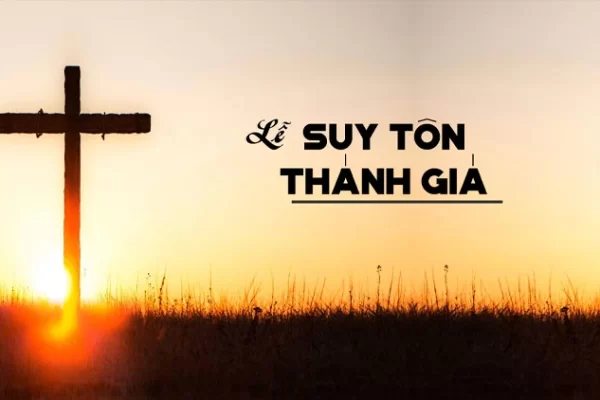 Ngày 14/9: Suy tôn Thánh giá, lễ kính