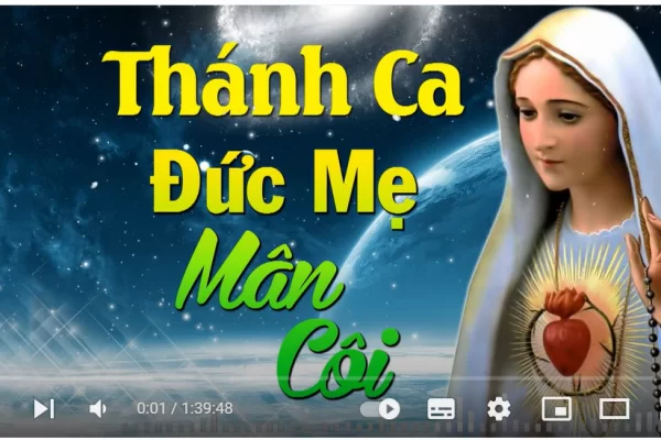 Thánh Ca Đức Mẹ Mân Côi 2021 - Tháng Dâng Hoa Đức Mẹ
