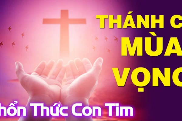 TUYỆT ĐỈNH THÁNH CA MÙA VỌNG - Nhạc Thánh Ca Mùa Vọng Hay Nhất Thổn Thức Con Tim