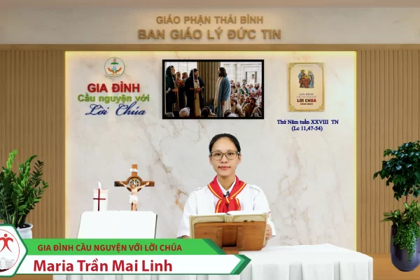 Thứ Năm tuần XXVIII Thường Niên/ Gia đình cầu nguyện với Lời Chúa/ Giáo phận Thái Bình