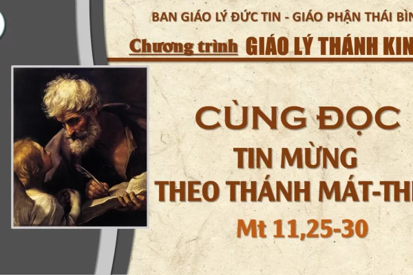 Đọc Tin Mừng theo Thánh Mát-thêu: Chương 11,25-30