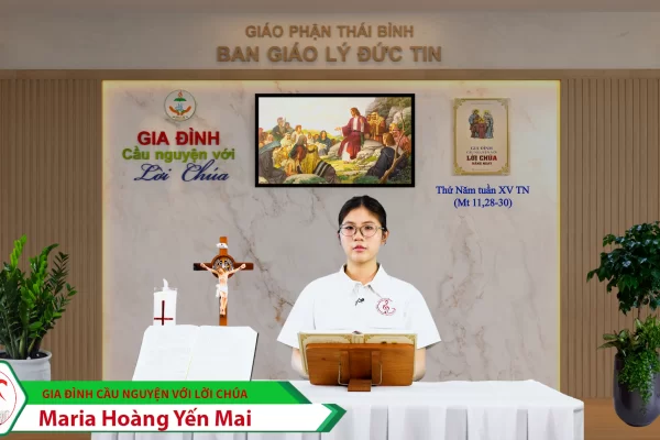 Thứ Năm tuần XV Thường Niên/ Gia đình cầu nguyện với Lời Chúa/ Giáo phận Thái Bình