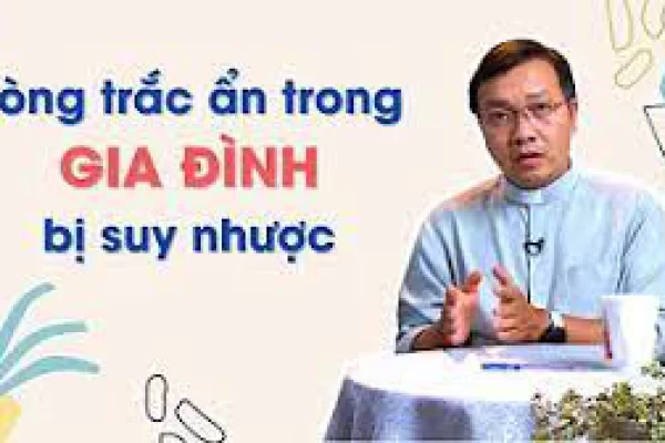 Lòng trắc ẩn trong gia đình bị suy nhược - Lm. Gioan Bt. Phương Đình Toại