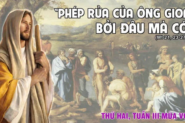 Thứ Hai tuần 3 mùa Vọng - Chất vấn về quyền (Mt 21,23-27)