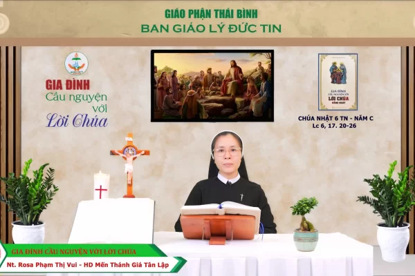 Chúa Nhật 6 Thường Niên Năm C - Gia đình cầu nguyện với Lời Chúa I Giáo phận Thái Bình