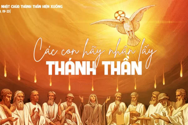 Chúa Nhật Chúa Thánh Thần hiện xuống Năm B - Lm Giuse Trần Xuân Chiêu
