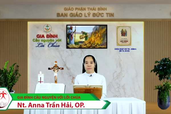 Chúa Nhật tuần XVI TN - Năm A/ Gia đình cầu nguyện với Lời Chúa/ Giáo phận Thái Bình