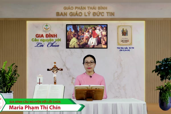 Thứ Bảy tuần XI Thường Niên/ Gia đình cầu nguyện với Lời Chúa/ Giáo phận Thái Bình