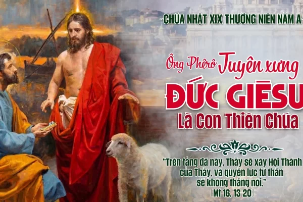 Chúa Nhật XXI Thường Niên A - Lm. Giuse M. Trần Xuân Chiêu